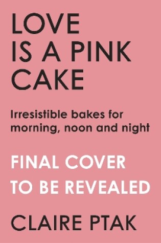 Cover of Love is a Pink Cake