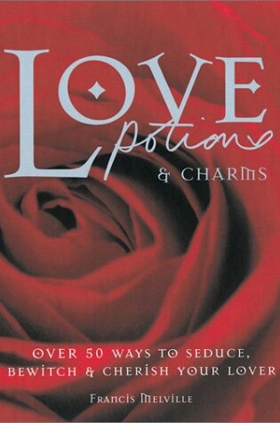 Cover of Love Potions & Charms