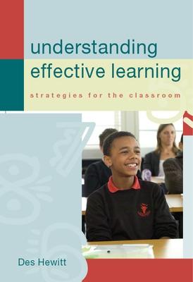 Book cover for Understanding Effective Learning: Strategies for the classroom