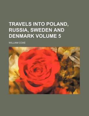 Book cover for Travels Into Poland, Russia, Sweden and Denmark Volume 5