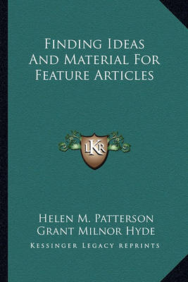 Book cover for Finding Ideas and Material for Feature Articles