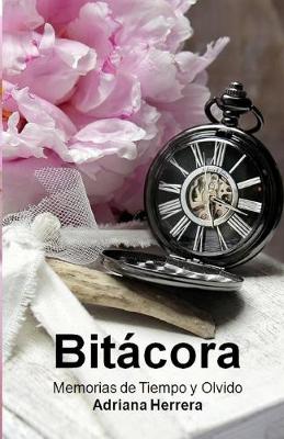 Book cover for Bitácora Memorias de Tiempo y Olvido