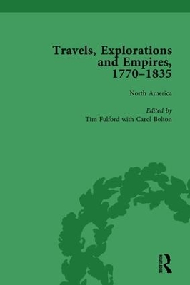 Book cover for Travels, Explorations and Empires, 1770-1835, Part I Vol 1