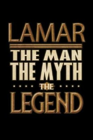 Cover of Lamar The Man The Myth The Legend