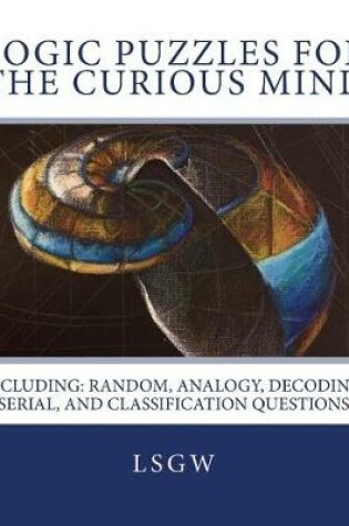 Cover of Logic Puzzles for the Curious Mind