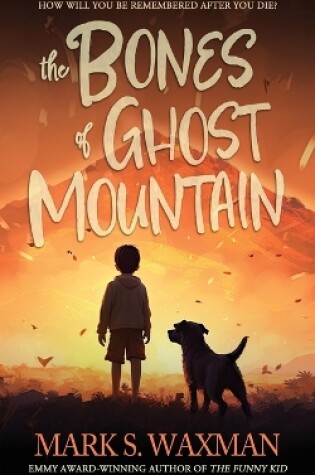 Cover of The Bones of Ghost Mountain