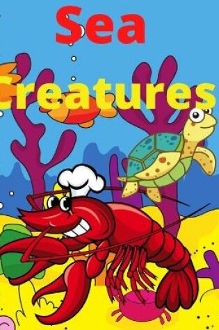 Cover of Sea Creatures