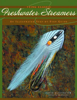 Book cover for Tying Classic Freshwater Streamers: An Illustrated Step-by-Step Guide