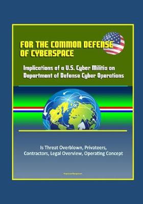 Book cover for For the Common Defense of Cyberspace