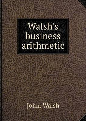 Book cover for Walsh's business arithmetic