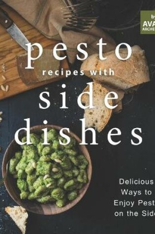 Cover of Pesto Recipes with Side Dishes