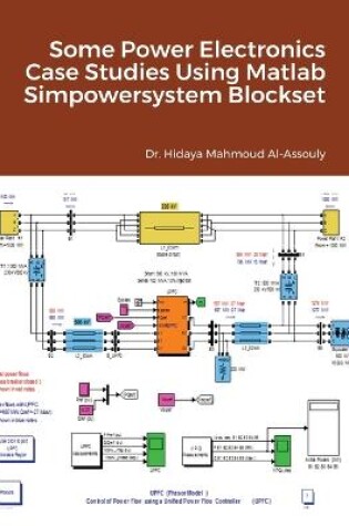 Cover of Some Power Electronics Case Studies Using Matlab Simpowersystem Blockset