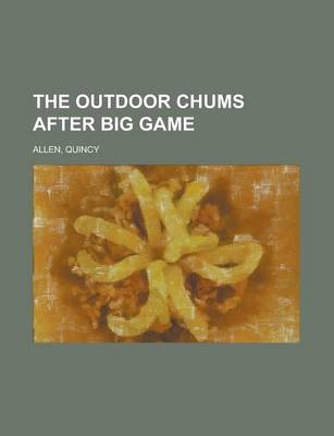 Book cover for The Outdoor Chums After Big Game