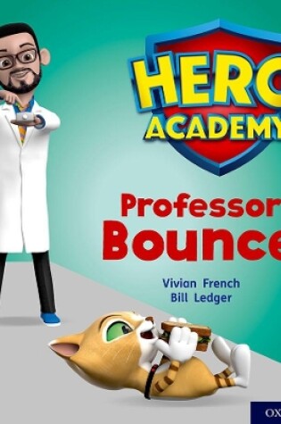 Cover of Hero Academy: Oxford Level 6, Orange Book Band: Professor Bounce