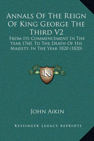 Cover of Annals of the Reign of King George the Third V2