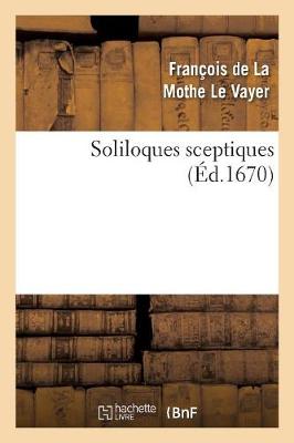 Cover of Soliloques Sceptiques (Ed.1670)