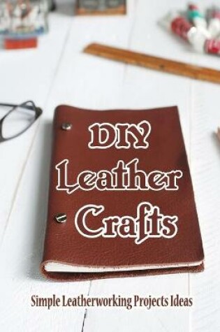 Cover of DIY Leather Crafts