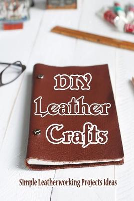 Book cover for DIY Leather Crafts