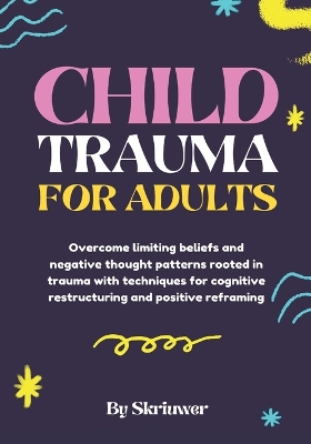 Book cover for Child Trauma Book for Adults