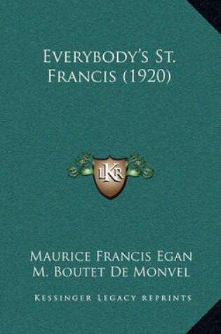 Cover of Everybody's St. Francis (1920)