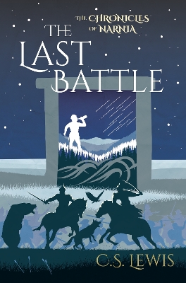 Book cover for The Chronicles of Narnia: The Last Battle