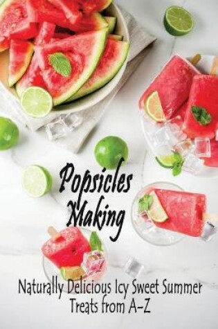 Cover of Popsicles Making