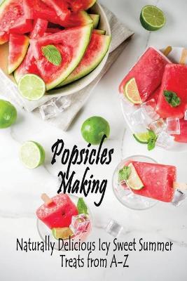 Book cover for Popsicles Making