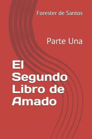 Cover of El Segundo Libro de Amado