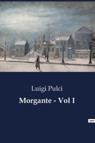 Cover of Morgante - Vol I