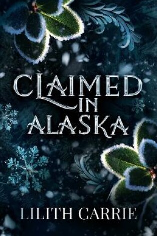 Cover of Claimed in Alaska