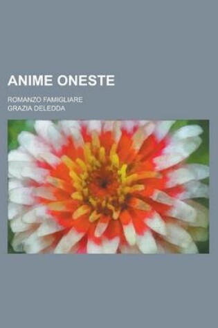 Cover of Anime Oneste; Romanzo Famigliare