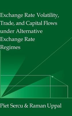 Book cover for Exchange Rate Volatility, Trade, and Capital Flows under Alternative Exchange Rate Regimes