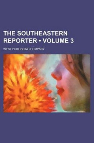 Cover of The Southeastern Reporter (Volume 3)