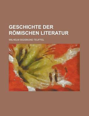 Book cover for Geschichte Der Romischen Literatur