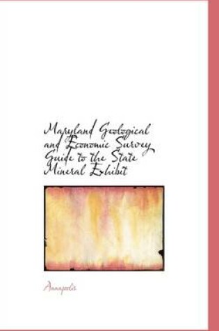 Cover of Maryland Geological and Economic Survey Guide to the State Mineral Exhibit