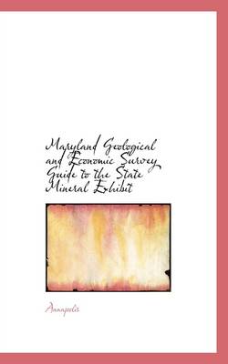 Book cover for Maryland Geological and Economic Survey Guide to the State Mineral Exhibit