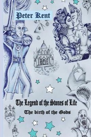 Cover of The Legend of the Stones of Life