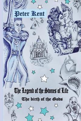 Book cover for The Legend of the Stones of Life