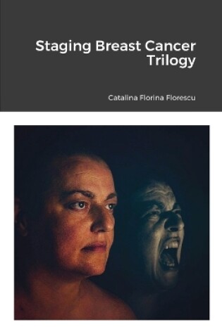 Cover of Staging Breast Cancer Trilogy