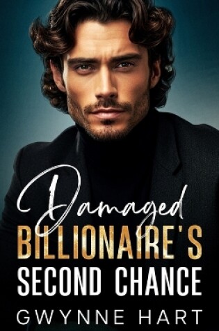 Cover of Damaged Billionaire's Second Chance