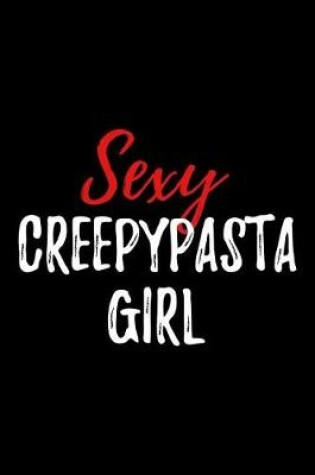 Cover of Sexy Creepypasta Girl