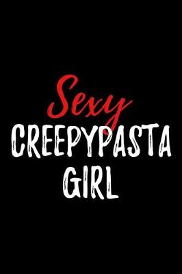 Book cover for Sexy Creepypasta Girl