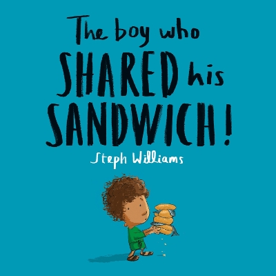 Cover of The Boy Who Shared His Sandwich