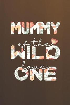 Book cover for Mummy Of The Wild Love One
