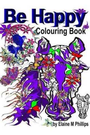 Cover of Be Happy Colouring Book