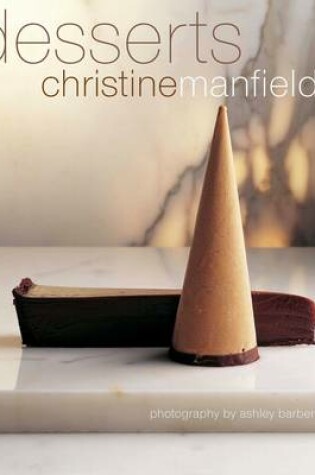 Cover of Christine Manfield's Desserts
