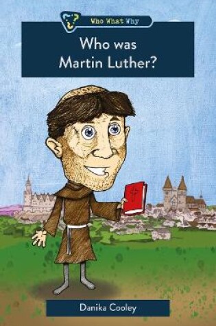 Cover of Who was Martin Luther?