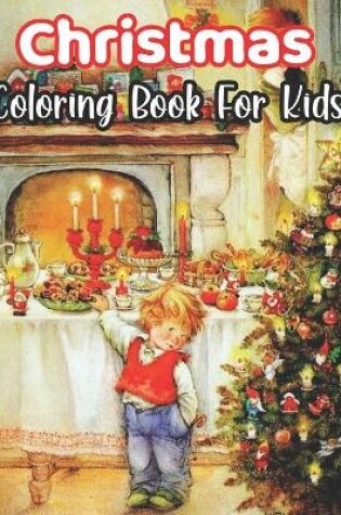 Cover of Christmas Coloring Book For Kids