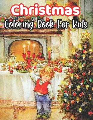 Book cover for Christmas Coloring Book For Kids