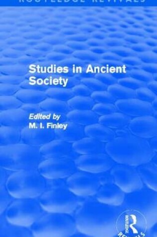 Cover of Studies in Ancient Society (Routledge Revivals)